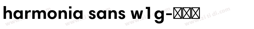 harmonia sans w1g字体转换